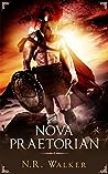 Nova Praetorian by N.R. Walker