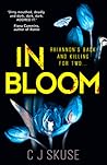 In Bloom by C.J. Skuse