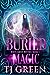 Buried Magic (White Haven Witches #1)