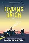 Finding Orion by John David  Anderson