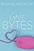 Love Bytes by Melanie Jacobson