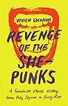 Revenge of the She-Punks by Vivien Goldman