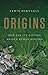 Origins: How Earth's History Shaped Human History