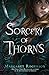 Sorcery of Thorns (Sorcery ...