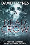 Dead Crow by David      Haynes