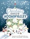 Christmas Comes To Moominvalley by Alex Haridi