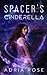 Spacer's Cinderella