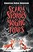 Scary Stories for Young Foxes