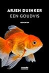 Een goudvis by Arjen Duinker