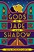 Gods of Jade and Shadow by Silvia Moreno-Garcia