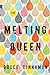 The Melting Queen (Nunatak First Fiction, 48)