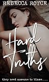 Hard Truths (Kiss Her Goodbye, #1)