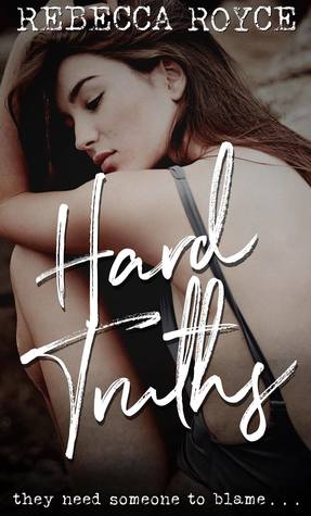 Hard Truths by Rebecca Royce