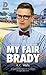 My Fair Brady