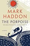 The Porpoise by Mark Haddon