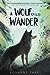 A Wolf Called Wander (Voice of the Wilderness #1)