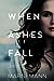 When Ashes Fall (Moments in...