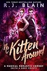 No Kitten Around by R.J. Blain