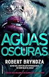 Aguas oscuras by Robert Bryndza