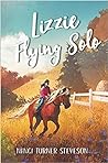 Lizzie Flying Solo by Nanci Turner Steveson