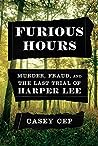 Furious Hours by Casey Cep