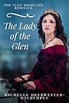 The Lady of the Glen by Michelle Deerwester-Dalrymple