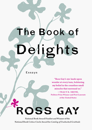 The Book of Delights by Ross Gay