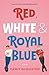 Red, White & Royal Blue