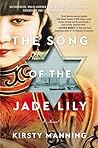 The Song of the Jade Lily by Kirsty Manning