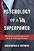 Psychology of a Superpower: Security and Dominance in U.S. Foreign Policy