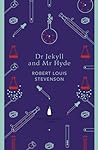 Dr Jekyll and Mr Hyde by Robert Louis Stevenson