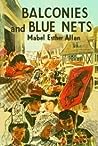 Balconies and Blue Nets by Mabel Esther Allan