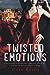 Twisted Emotions by Cora Reilly