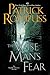 The Wise Man's Fear by Patrick Rothfuss