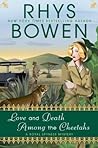 Love and Death Among the Cheetahs (Her Royal Spyness #13)