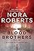 Blood Brothers by Nora Roberts