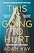 This Is Going to Hurt by Adam Kay