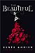 The Beautiful (The Beautiful, #1)