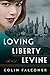 Loving Liberty Levine