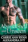 Abandoned and Unseen by Carrie Ann Ryan