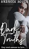 Dark Truths (Kiss Her Goodbye, #2)