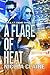 A Flare Of Heat (H.E.A.T. #1) by Nicola Claire