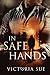 In Safe Hands (Heroes and Babies, #1)