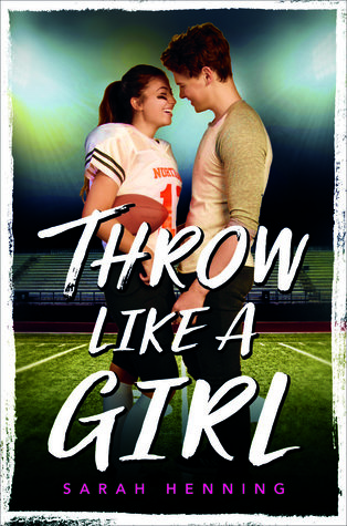 Throw Like a Girl by Sarah Henning