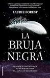 La bruja negra by Laurie Forest