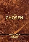 The Chosen: 40 Da...