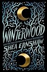 Winterwood by Shea Ernshaw