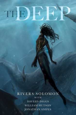 The Deep by Rivers Solomon