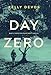 Day Zero (Day Zero Duology, #1)