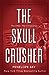 The Skull Crusher by Penelope Sky